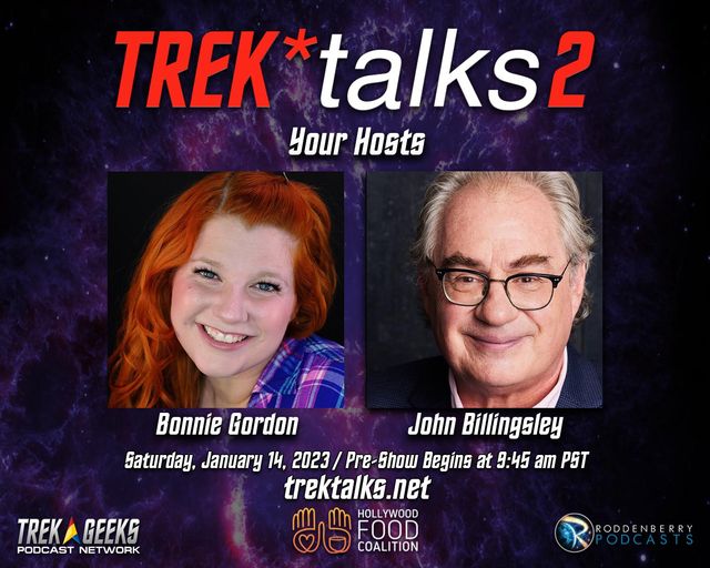 TrekTalks2 hosted by Bonnie Gordon and John Billingsley