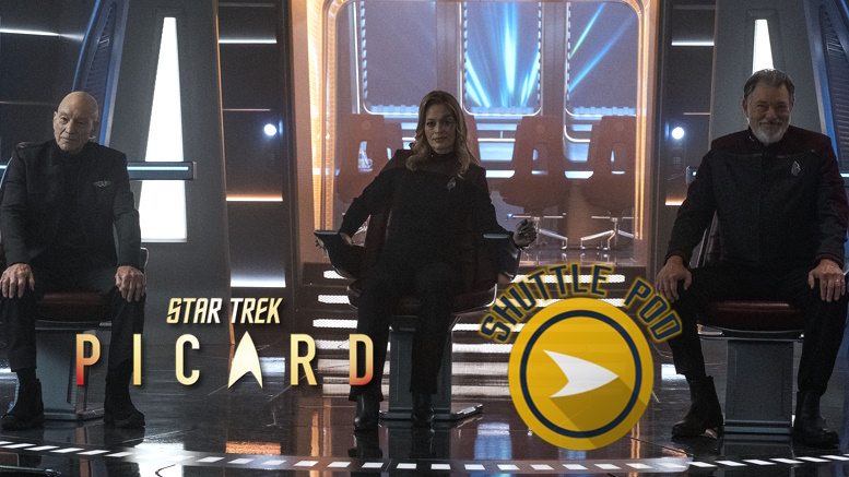 Shuttle Pod #113 – ‘Star Trek: Picard’ Season 3 Chat On “The Next Generation” & ”Disengage”
