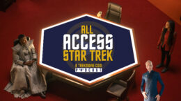 All Access Star Trek podcast episode 185 - TrekMovie - Star Trek: Discovery "Labyrinths"